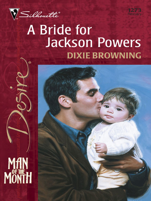 Title details for A Bride for Jackson Powers by Dixie Browning - Available
